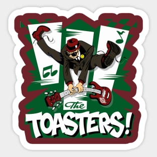 The Toasters Sticker